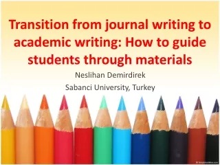 Transition from journal writing to academic writing: How to guide students through materials