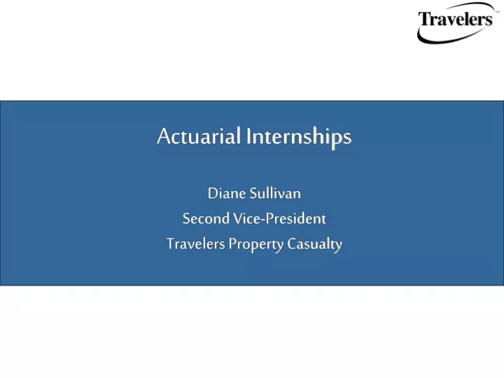actuarial internships diane sullivan second vice