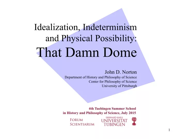 idealization indeterminism and physical