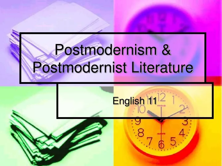 postmodernism postmodernist literature