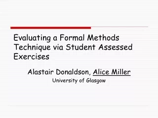 Evaluating a Formal Methods Technique via Student Assessed Exercises