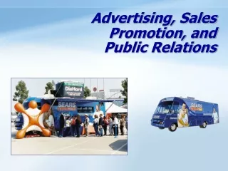 Advertising, Sales Promotion, and  Public Relations