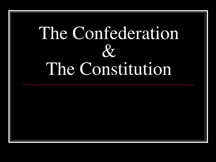 the confederation the constitution