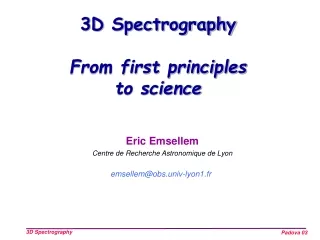 3D Spectrography From first principles  to science