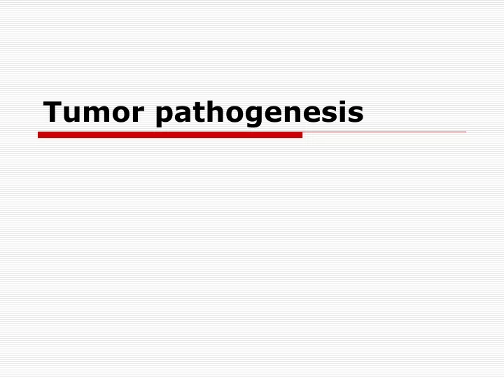 tumor pathogenesis