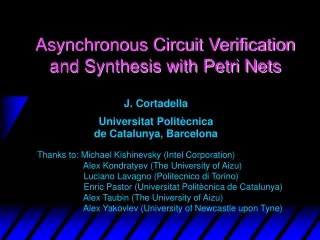 Asynchronous Circuit Verification and Synthesis with Petri Nets