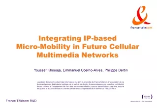 Integrating IP-based  Micro-Mobility in Future Cellular Multimedia Networks