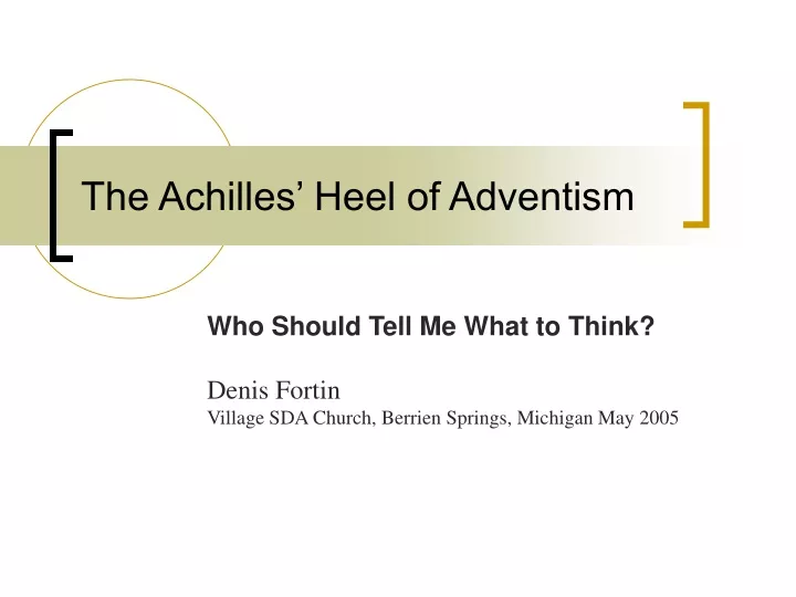 the achilles heel of adventism
