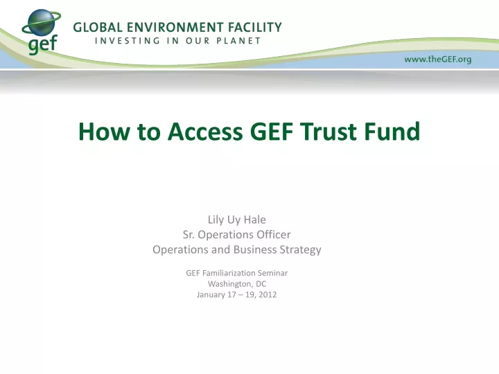 how to access gef trust fund