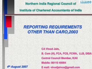 CA Vinod Jain,  B. Com (H), FCA, FCS, FCWA,  LLB, DISA Central Council Member, ICAI