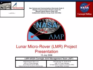 Lunar Micro-Rover (LMR) Project Presentation 15 July 2008