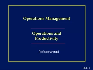 Operations Management Operations and Productivity