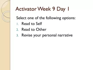 Activator Week 9 Day 1