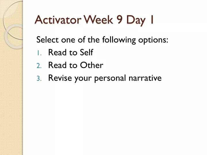 activator week 9 day 1