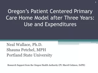 Oregon’s Patient Centered Primary Care Home Model after Three Years:  Use and  Expenditures