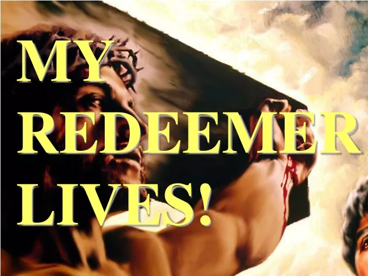my redeemer lives