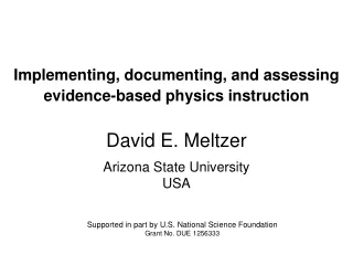 Implementing, documenting, and assessing evidence-based physics instruction