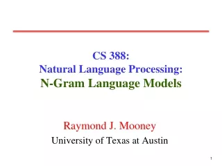 CS 388:  Natural Language Processing: N-Gram Language Models