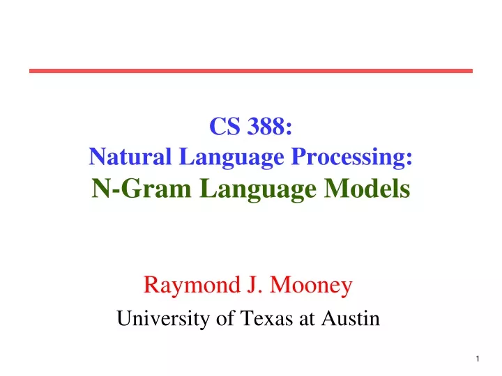 cs 388 natural language processing n gram language models