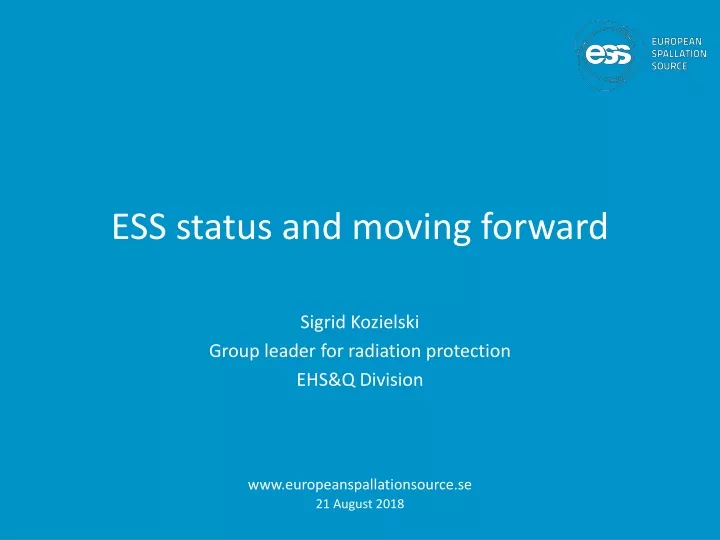ess status and moving forward