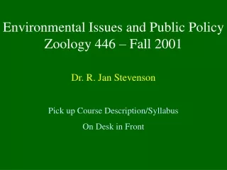 Environmental Issues and Public Policy Zoology 446 – Fall 2001