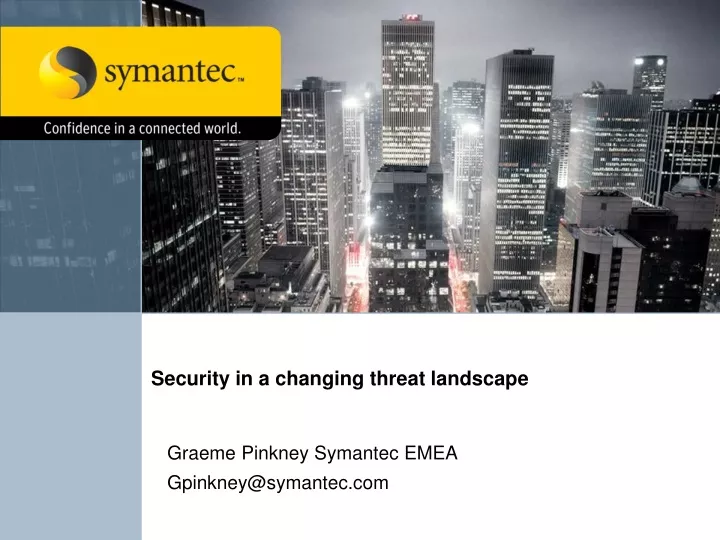 security in a changing threat landscape