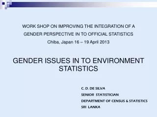 C. D. DE SILVA SENIOR  STATISTICIAN DEPARTMENT OF CENSUS &amp; STATISTICS SRI  LANKA