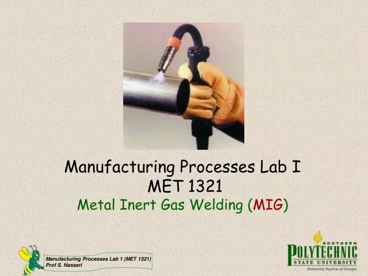 manufacturing processes lab i met 1321 metal inert gas welding mig