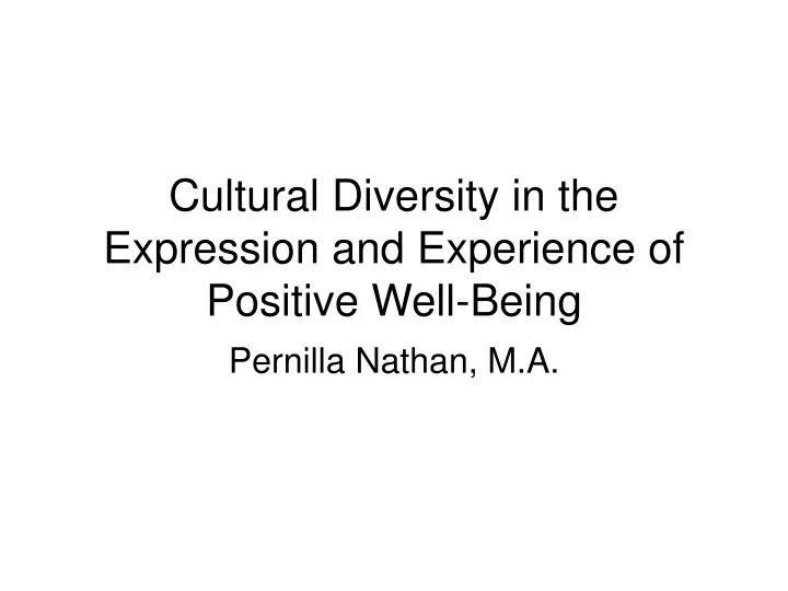cultural diversity in the expression and experience of positive well being