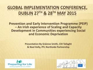Global Implementation Conference, Dublin 27 th  &amp; 28 th  May 2015