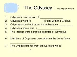 The Odyssey :   viewing questions