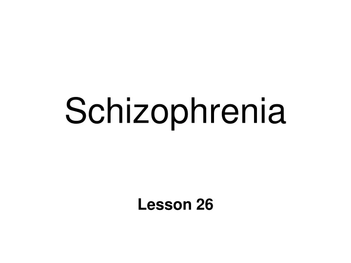 schizophrenia