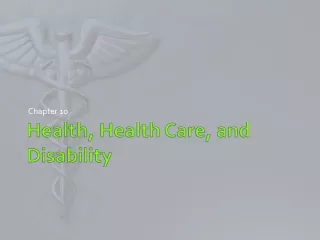 Health, Health Care, and Disability