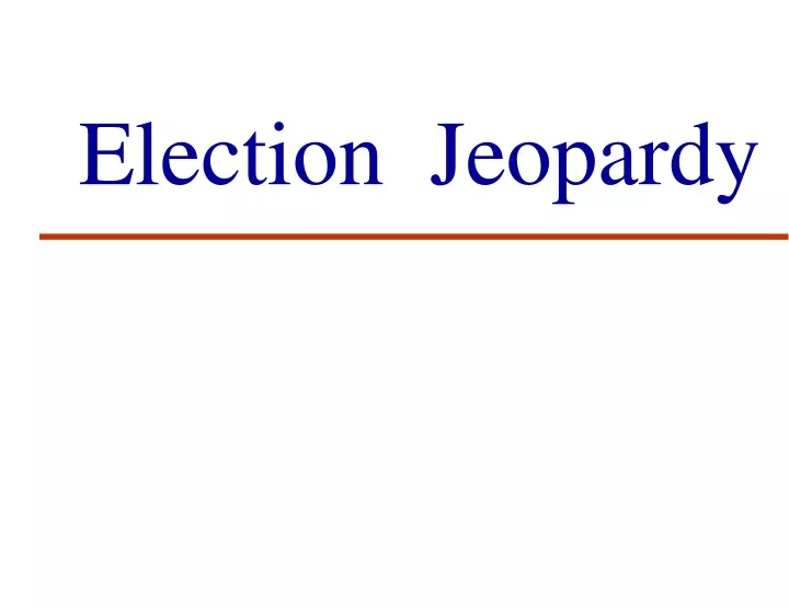 election jeopardy