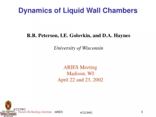 Dynamics of Liquid Wall Chambers