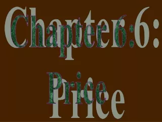 Chapter 6:  Price