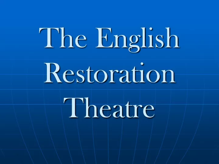 the english restoration theatre