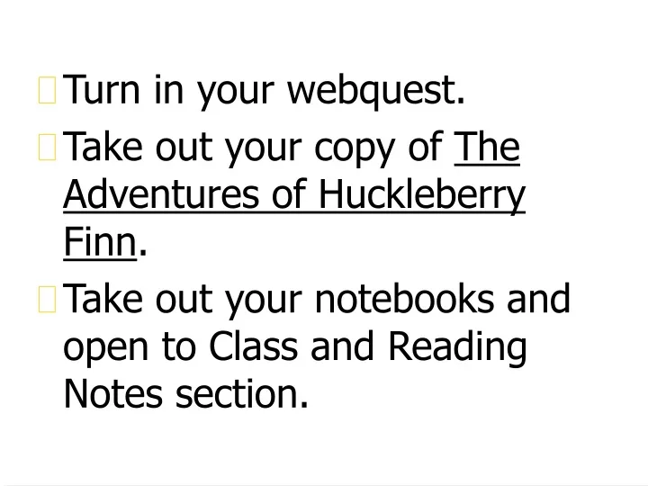 turn in your webquest take out your copy