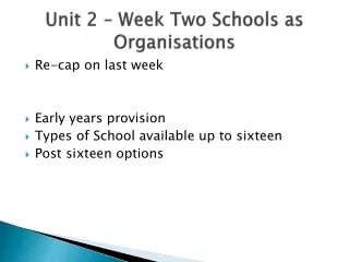 Unit 2 – Week Two Schools as Organisations