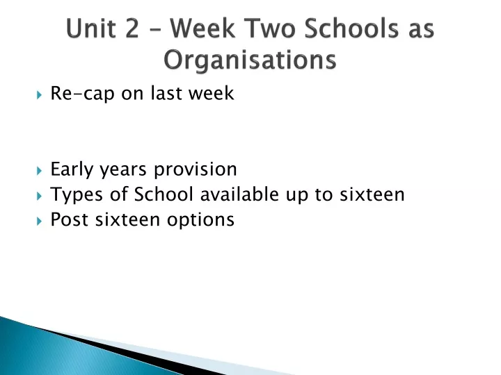 unit 2 week two schools as organisations