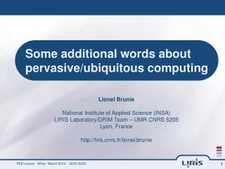 Some additional words about pervasive/ubiquitous computing
