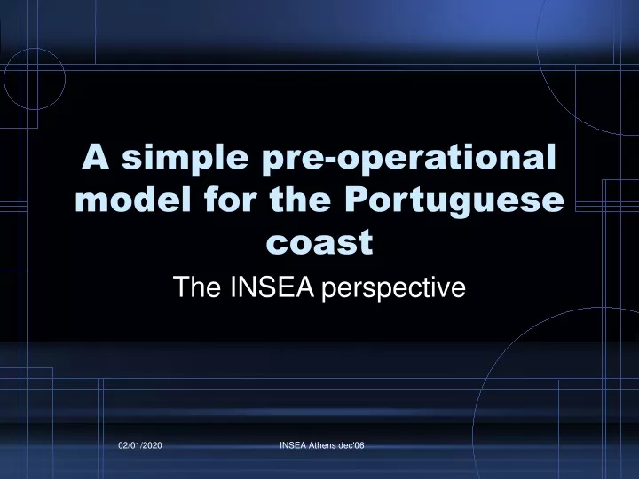 a simple pre operational model for the portuguese coast