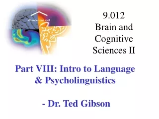 9.012 Brain and Cognitive Sciences II