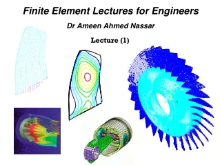 Finite Element Lectures for Engineers Dr Ameen Ahmed Nassar