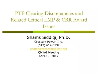 PTP Clearing Discrepancies and Related Critical LMP &amp; CRR Award Issues