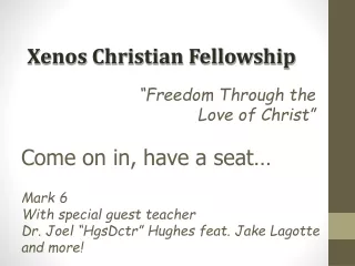 “ Freedom Through the Love of Christ ”