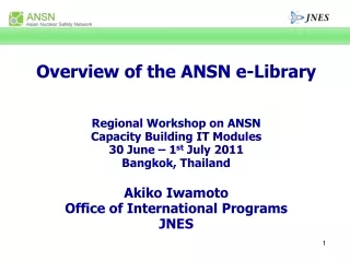 Overview of the ANSN e-Library Regional Workshop on ANSN  Capacity Building IT Modules