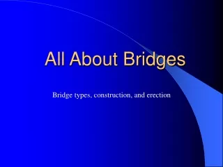 All About Bridges