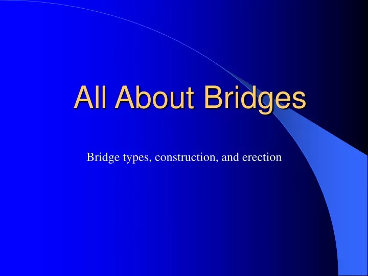 all about bridges