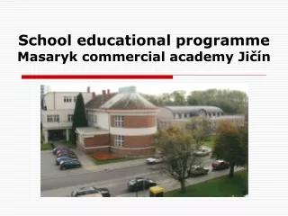 School educational programme Masaryk commercial academy Jičín